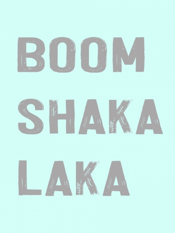 Постер (плакат) Boom Shaka Laka №3