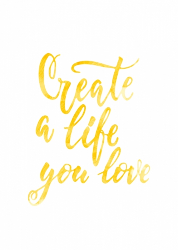 Постер (плакат) Create a life you love №2
