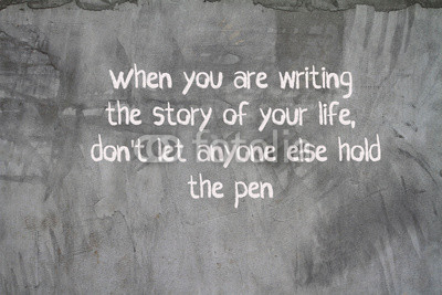 Постер (плакат) Когда пишешь свою историю. не давай ручку никому больше
