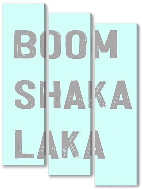 Модульная картина - Boom Shaka Laka №3