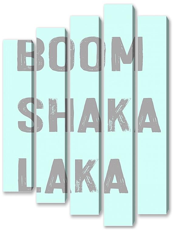 Модульная картина - Boom Shaka Laka №3