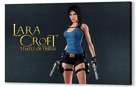 Картина маслом - Lara Croft And The Temple Of Osiris