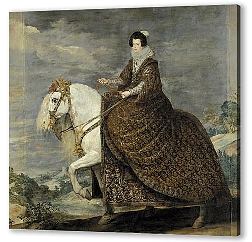 Постер (плакат) - Queen Isabel de Bourbon wife of Felipe IV on Horseback	
